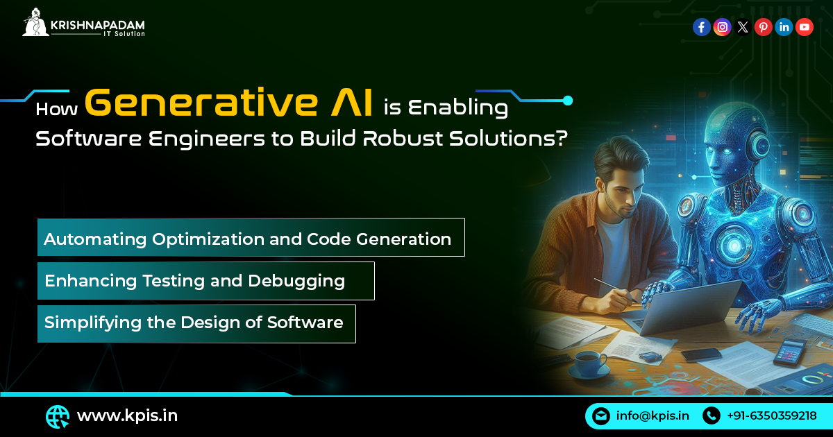 How GenAI is Enabling Software Engineers to Build Robust Solutions: From Automation to Innovation- KPIS Pvt. Ltd.